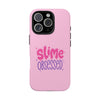 Slime Obsessed Pink Tough Phone Case — Cute Kid & Teen Protective Phone Cover